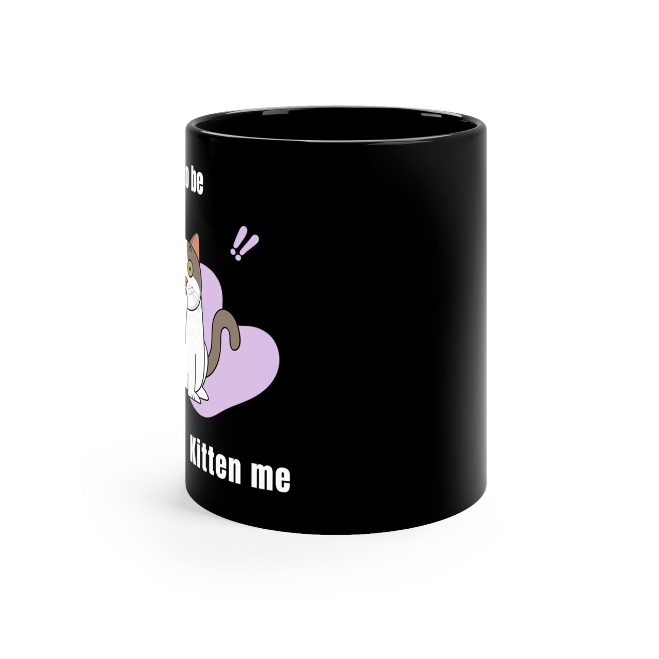 Mug Cat Black Ceramic Coffee 11oz Microwave Dishwasher Safe Kitten Me