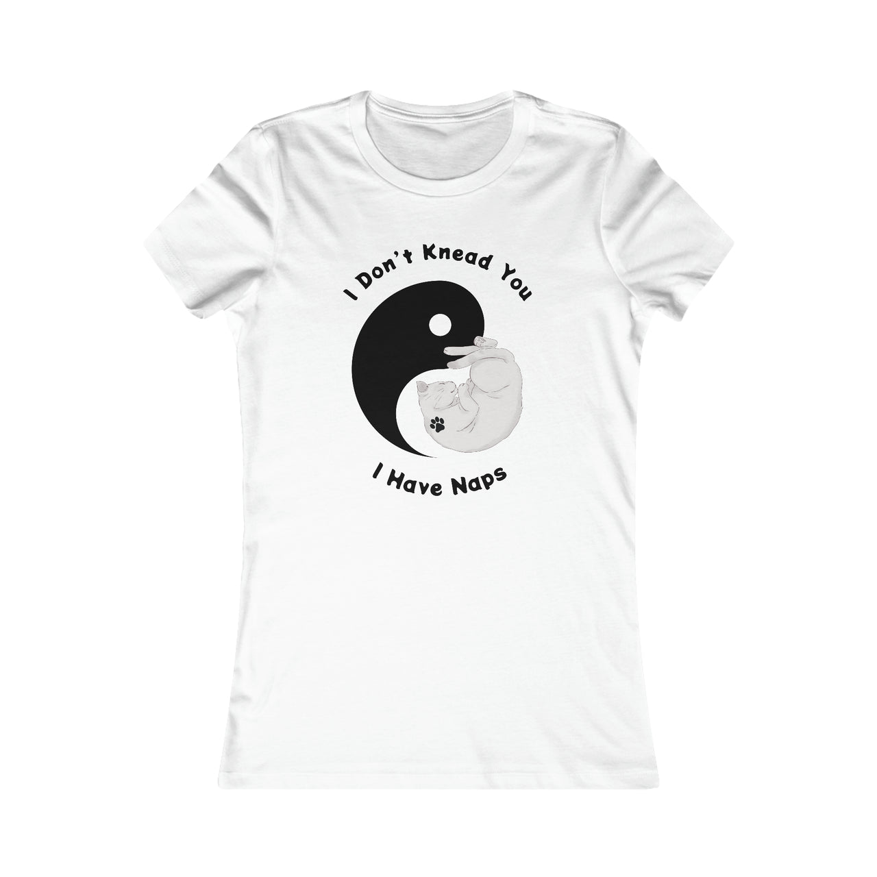 I Have Naps Women's Favorite Tee