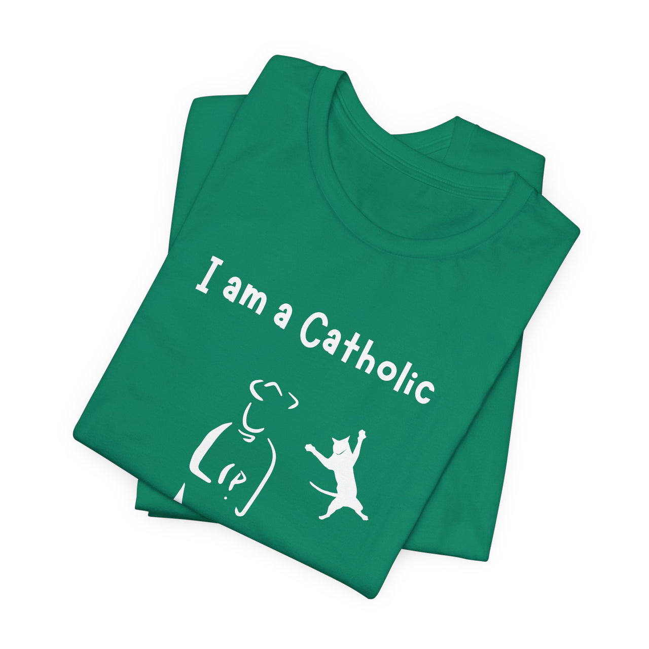 Cat Lover Unisex Tee - "I am a Catholic (that means I am addicted to cats)"