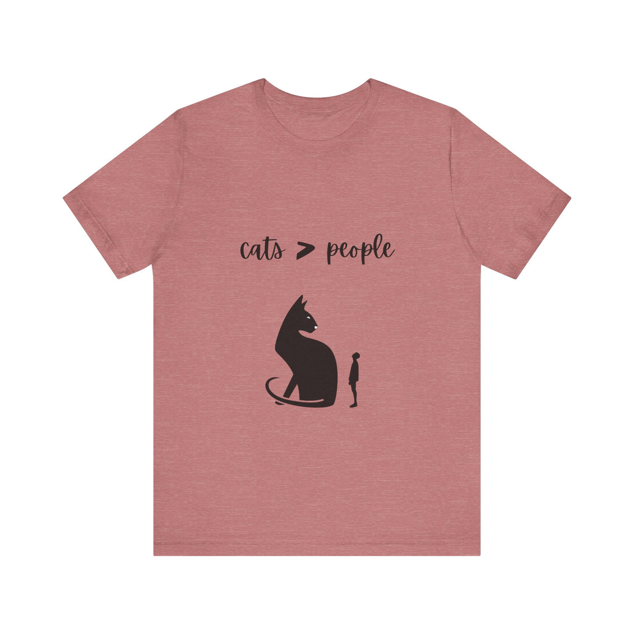 Funny Cat Shirt Men's and Women's Tee Cats are Better Than People