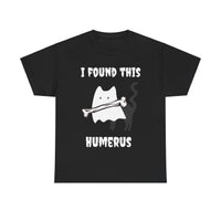 Thumbnail for Funny Ghost Cat Tee - I Found This Humerus