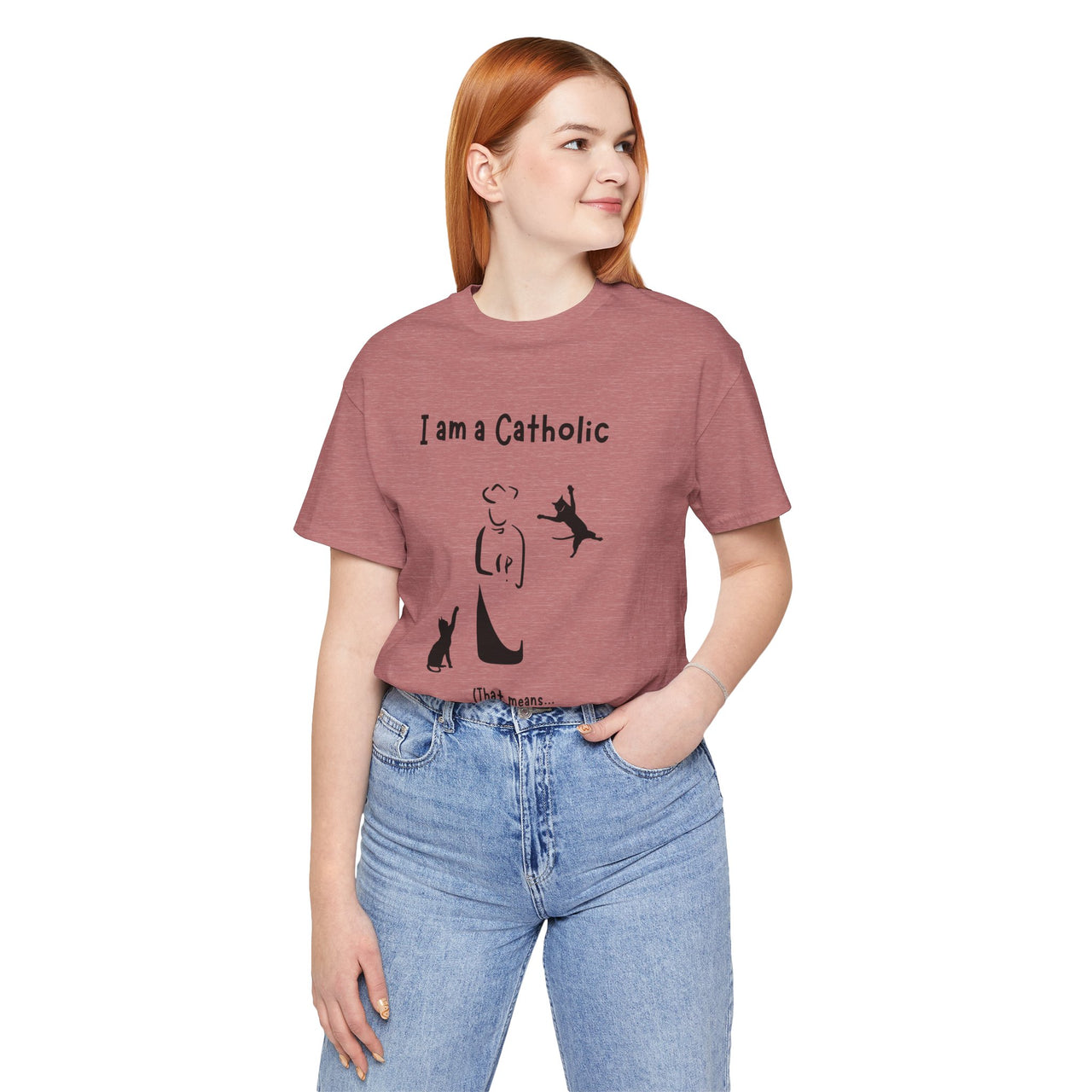 Cat Lover Unisex Tee - "I am a Catholic (that means I am addicted to cats)"