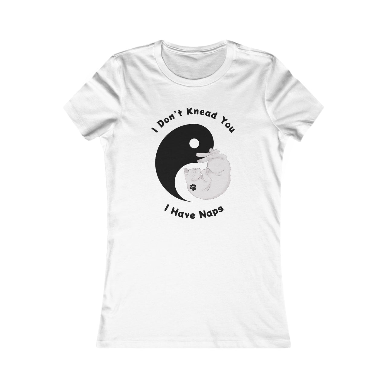 I Have Naps Women's Favorite Tee