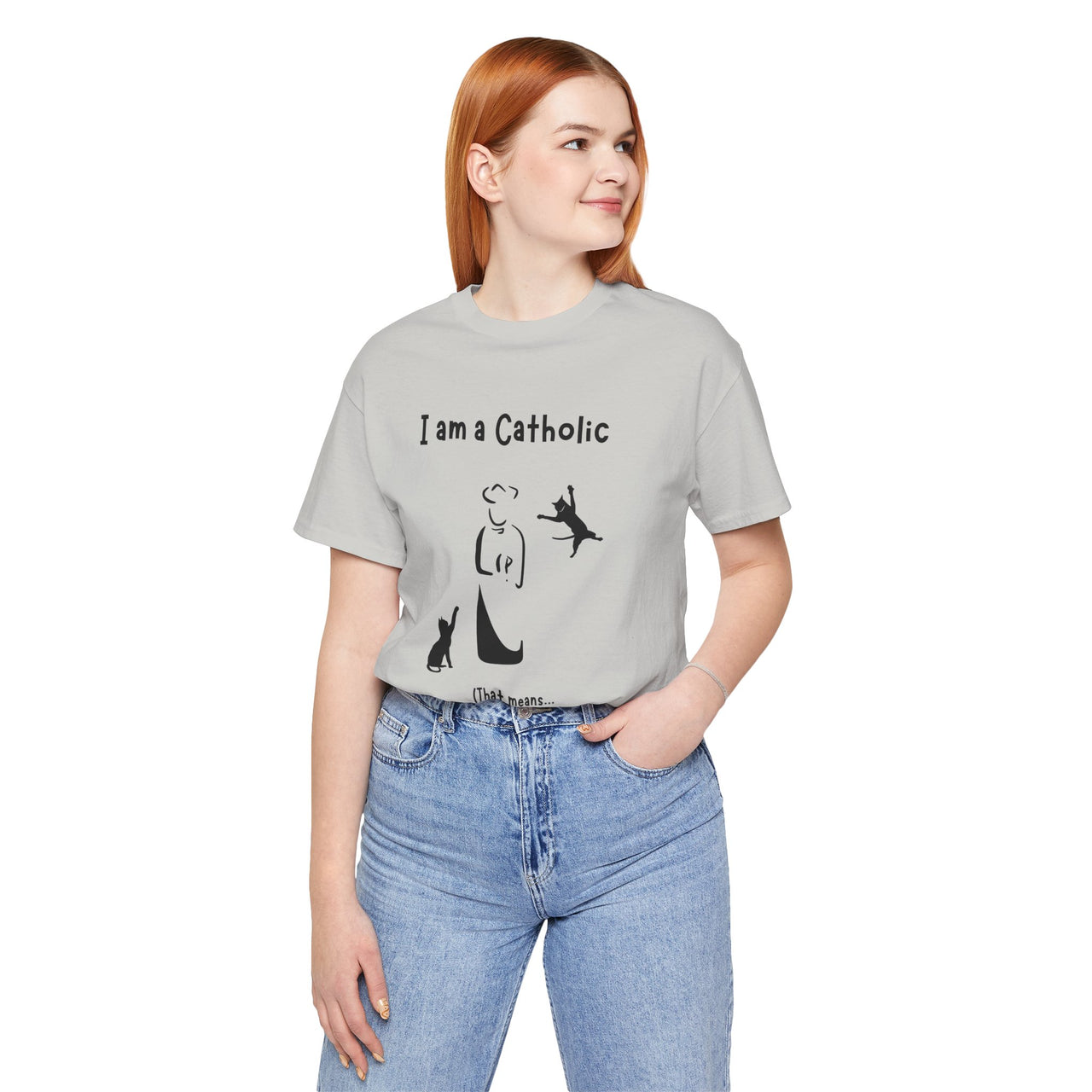 Cat Lover Unisex Tee - "I am a Catholic (that means I am addicted to cats)"